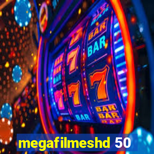 megafilmeshd 50